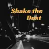 Shake the Dust - Shake the Dust - EP
